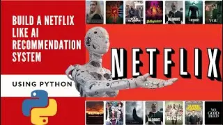 Build a Netflix Like AI Recommendation System in Python