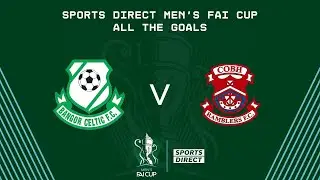 Bangor Celtic 0-2 Cobh Ramblers | GOALS | Sports Direct Men's FAI Cup