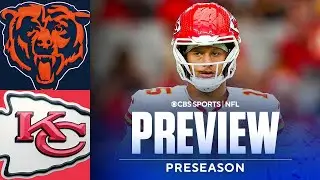 NFL Preseason Game Preview: Bears at Chiefs | Patrick Mahomes to PLAY in preseason finale