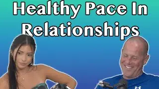 What's A Healthy Pace For A Relationship?