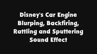 Disney's Car Engine Blurping, Backfiring, Rattling and Sputtering SFX