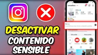 C&oacute;mo Desactivar el Contenido Sensible en Instagram (2026)