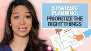 How to Prioritize When Creating Your Strategic Plan