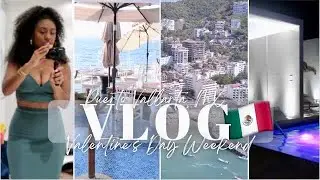 VLOG Пуэрто-Вальярта Baecation | Выходные ко Дню святого Валентина в Мексике 🇲🇽