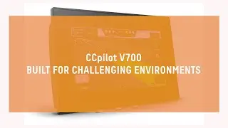 CCpilot V700 – Display Computer – Built for Challenging Environments