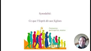 Synodalit&eacute; : Ce que l'Esprit dit aux &eacute;glises