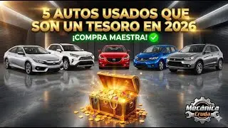 5 Autos Usados que son un TESORO en 2026 (Baratos y Eternos)