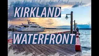 【4K】USA - KIRKLAND - WASHINGTON, USA 2021 GUIDE FOR FIRST TIME TRAVELERS