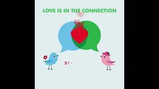 Love Is In The Connection