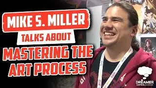 Mike S Miller talks about Mastering the art Process &ndash; Dreamer Comics Podcast