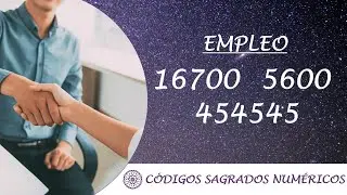 C&oacute;digo Sagrado para el empleo | Secuencia de C&oacute;digos Sagrados Num&eacute;ricos para el trabajo