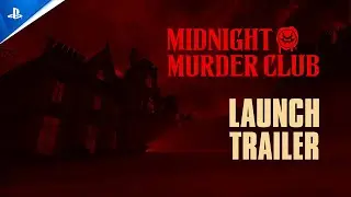 Midnight Murder Club - Launch Trailer | PS5 & PC Games