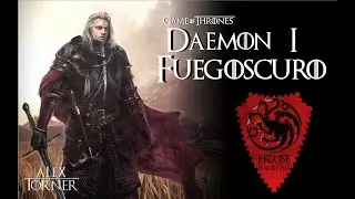 Daemon Fuegoscuro | Mundo de Hielo y Fuego | Game of Thrones