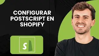 C&oacute;mo Configurar PostScript en Shopify - Paso a Paso