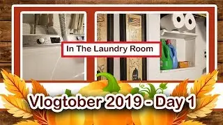🍂Vlogtober 2019 || Day 1 || In the Laundry Room  🍂
