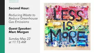 Second Hour:  Reduce Waste to Reduce Greenhouse Gas Emissions