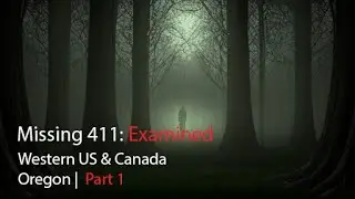 Spirits of Crater Lake - Missing 411: Examined | Western US | Chapter 3 Part 1