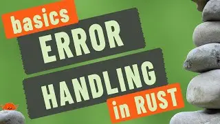 Error Handling in Rust -  Rust Programming Videos For Beginners - Lesson 18