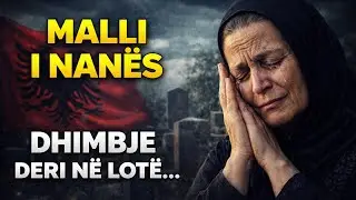 Malli i N&euml;n&euml;s (N&euml;na jem) &ndash; K&euml;nga q&euml; preku zemrat | K&euml;ng&euml; shqip emocionale [ Sonila Cover]