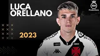 Luca Orellano ► Bem Vindo Ao Vasco - Crazy Skills, Goals & Assists | 2023 HD