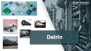 Delrin (2025 Guide) &ndash; Manufacturers, Suppliers, and Industry Information