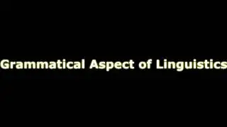 Grammatical Aspect of Linguistics