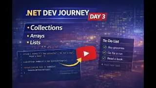 My .Net Developer Journey - Day 3 | Arrays, Collections & Clean Iteration