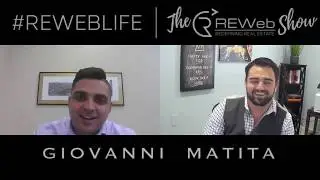 $160M Per Year In Closed Mortgages - The REWeb Show Interview With Giovanni Matita