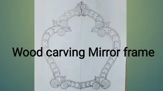 3D Wood carving mirror design and drawing/Wood carving special mirror drawing.