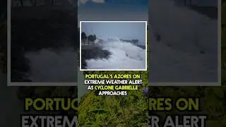 Powerful Storm Gabrielle Hits Azores | Breaking Weather Update | Geo News English