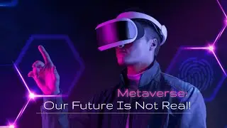 Metaverse: The Fantasy Future | Online Course With Certification