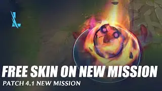 Patch 4.1 New Misson Free Skin - Wild Rift