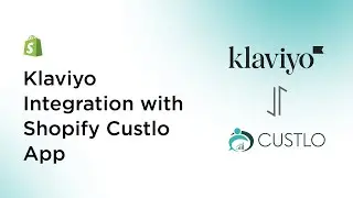 Complete Step-by-Step Guide: Klaviyo Integration in Custlo Shopify App (No Coding Needed)