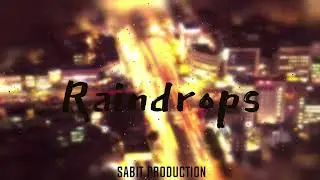 Rap|hip-hop 160 bpm Type Beat 2025 - Raindrops (Sabit Production)