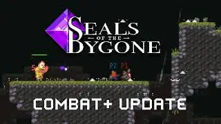 Combat+ Update&mdash;Seals of the Bygone v0.10