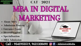 MBA In Digital Marketing | Admission Process | Eligibility Criteria | Specialisation | CAT2021