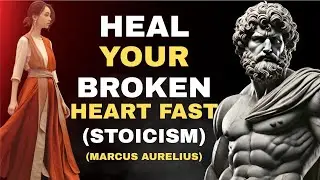 How Stoicism Heals a Broken Heart (Do This After a Breakup)