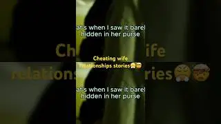True stories wife cheating on you tube #storytime #redditstories #cheating #wife