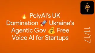 🔥 PolyAI's UK Domination 🚀 Ukraine's Agentic Gov 💰 Free Voice AI for Startups