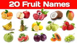 20 Fruits Names | Learn 20 Fruits Names for Kids | Fruit Names With Picture, 