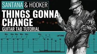 John Lee Hooker & Carlos Santana - Chill Out Things - Gonna Change - Guitar Lesson Tab Tutorial