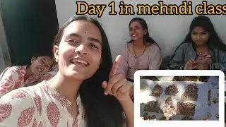 Mehndi class Day 1 😁✨❤️#vlog9#vlogger #mehndi #mehndidesign #vlog 