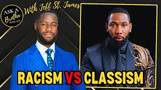 RACISM vs CLASSISM: What's a BIGGER Problem Today? with @DrWillJamesPodcast​