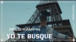 Yo Te Busque - Pelu Rampin - Video Oficial 