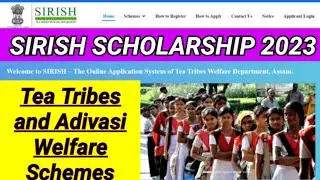 SIRISH Scholarship &ndash; Tea Tribes and Adivasi Welfare Schemes |