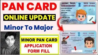 Pan Card Minor to Major Apply Online Pan Card Update Minor To major II minor pan card update online