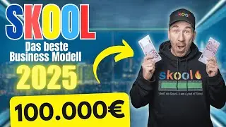 SKOOL. Das beste Business Modell 2025💸