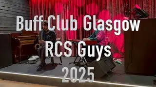 Buff Club Glasgow, RCS guys and jazz