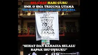 Selamat Hari Guru 2021 SMK & SMA Triguna Utama UIN Syarif Hidayatullah Jakarta
