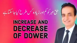Increase and Decease of Dower | Iqbal International Law Services&reg;